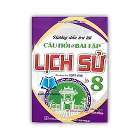 Sách - Hướng dẫn trả lời câu và bài tập lịch sử 8 ( kết nối )