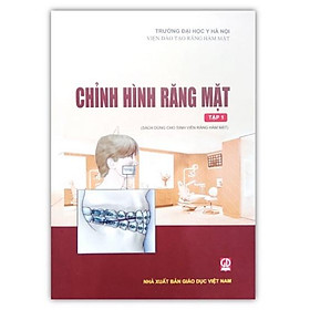 Sách - Chỉnh Hình Răng Mặt - Tập 1 (DN)