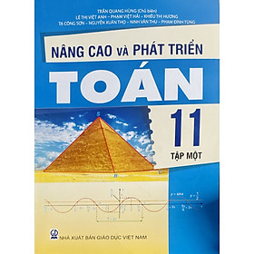Sách - Nâng cao và phát triển Toán lớp 11 tập 1+2 (HB)