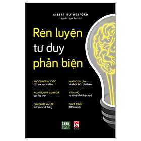 Rèn Luyện Tư Duy Phản Biện (Tái Bản 2024)