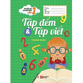 Sách - Chuẩn Bị Cho Bé Vào Lớp 1 - Tập Đếm Và Tập Viết - Huy Hoàng Bookstore