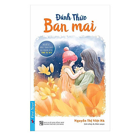 Sách - Đánh Thức Ban Mai - Nguyễn Thị Việt Hà - First News