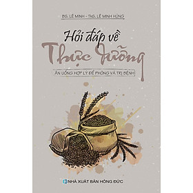 Sách - Hỏi Đáp Về Thực Dưỡng - Ăn Uống Hợp Lý - Việt Thư