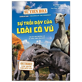 Sự Tiến Hóa - Sự Trỗi Dậy Của Loài Có Vú