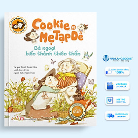 Cookie Và Mẹ Tạp Dề - Bà Ngoại Biến Thành Thiên Thần