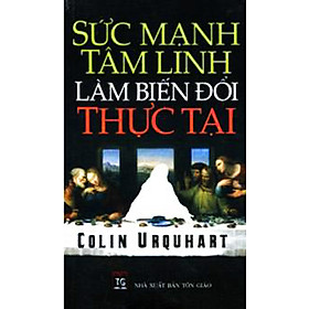 Sức Mạnh Tâm Linh Làm Biến Đổi Thực Tại