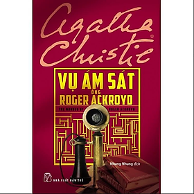 Sách-Vụ Ám Sát Ông Roger Ackroyo  (Agatha Christie)