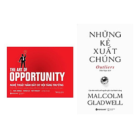 Combo Sách Kĩ Năng Kinh Doanh: Nghệ thuật nắm bắt cơ hội tăng trưởng + Những kẻ xuất chúng 