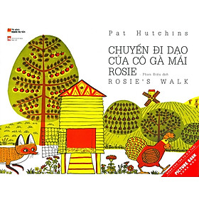 Sách Tranh Song Ngữ - Chuyến Đi Dạo Của Cô Gà Mái Rosie