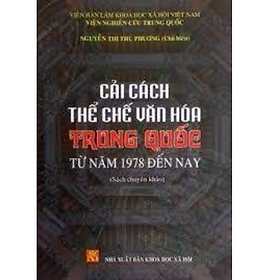 Sách - Cải cách thể chế văn hóa Trung Quốc từ 1978 đến nay