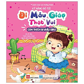 Kỹ Năng Bỏ Túi - Đi Mẫu Giáo Thật Vui - Con Thích Đi Mẫu Giáo