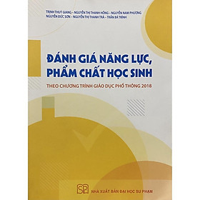 Sách - Đánh giá năng lực, phẩm chất học sinh theo chương trình giáo dục phổ thông 2018