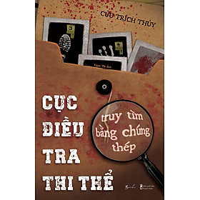 Cục Điều Tra Thi Thể –Truy Tìm Bằng Chứng Thép - Bản Quyền