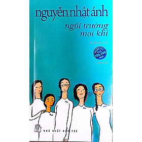 Ngôi Trường Mọi Khi (Tái Bản 2021)