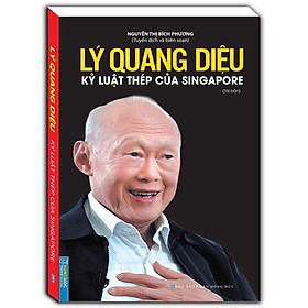 Sách - Lý Quang Diệu - Kỷ luật thép của Singapore (bìa mềm)