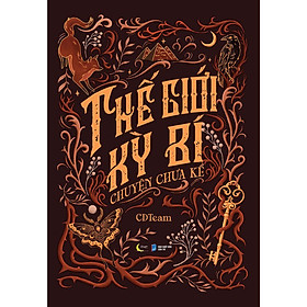 Sách Thế Giới Kỳ Bí – Chuyện Chưa Kể - Bản Quyền