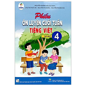 Phiếu Ôn Luyện Cuối Tuần Tiếng Việt 4 - Tập 1 (Cánh Diều) (2023)
