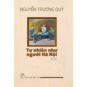 Tự Nhiên Như Người Hà Nội - TRE