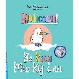 Khác Biệt Thật Là Tuyệt - Bé Kiwi Mũi Kỳ Lân
