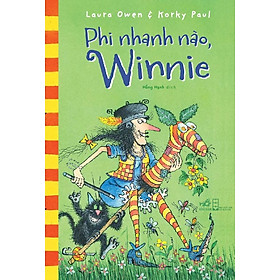 Phi Nhanh Nào, Winnie