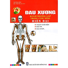 Sách - Đau Xương - Bệnh Thường Gặp Trong Cuộc Sống Hiện Đại - Chính Thông Book