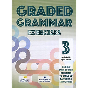 Sách - Graded Grammar Exercises 3 (Không CD) - Nhân Trí Việt