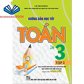 SÁCH - Hướng Dẫn Học tốt Toán Lớp 3 Tập 2 ( Dùng Kèm Sách Giáo Khoa Cánh Diều)