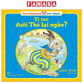 Thỏ Thông Minh Và Tinh Nghịch: Vì Sao Đuôi Thỏ Lại Ngắn?