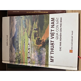 Mỹ thuật Việt Nam qua con mắt các nhà Nghiên cứu phê bình (Bìa cứng)