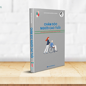 Sách - CHĂM SÓC NGƯỜI CAO TUỔI - CẨM NANG CHO SỨC KHỎE NGƯỜI CAO TUỔI - Nguyễn Lân Dũng - Hanoi Books 