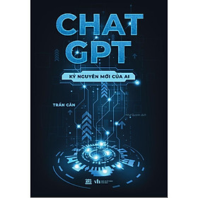Sách Chat GPT - Kỷ nguyên mới của AI - Bản Quyền - 12