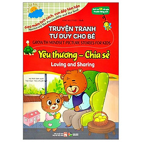 Truyện Tranh Tư Duy Cho Bé - Song Ngữ Việt-Anh - Yêu Thương Và Chia Sẻ