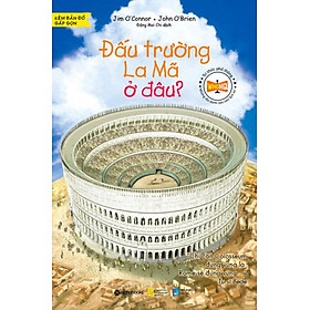 Tri Thức Phổ Thông - Đấu Trường La Mã Ở Đâu?_AL