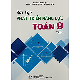 Bài Tập Phát Triển Năng Lực Toán 9 (SGK Hiện Hành)