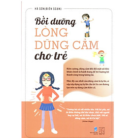 Bồi Dưỡng Lòng Dũng Cảm Cho Trẻ