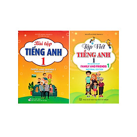 Combo Bài Tập Tiếng Anh + Tập Viết Tiếng Anh Lớp 1 (Bộ Sách Family And Friends 1 National Edition) (Bộ 2 Cuốn)  - HA