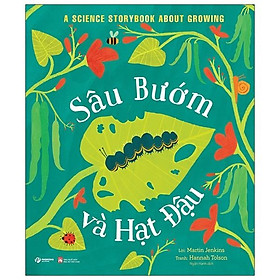 Câu Chuyện Khoa Học - Sâu Bướm Và Hạt Đậu
