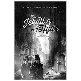 Bác Sĩ Jekyll Và Ông Hyde - Robert Louis Balfour Stevenson - Phạm Văn dịch - (bìa mềm)