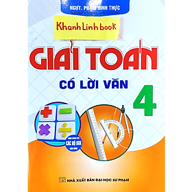 Sách - Giải toán có lời văn 4 (Dùng Chung Cho Các Bộ SGK Hiện Hành)