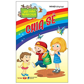 Gieo Mầm Nhân Cách - Chia Sẻ