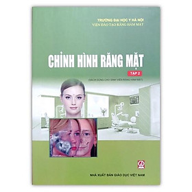Sách - Chỉnh hình răng mặt ( Tập 2 )