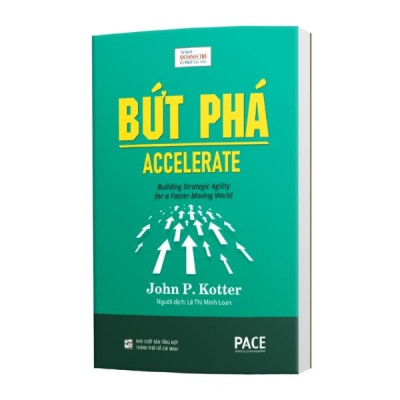Bứt Phá (Accelerate) - John P. Kotter - PACE Books