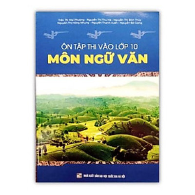Sách - Ôn Tập Thi Vào Lớp 10 Môn Ngữ Văn (NgọcHà)