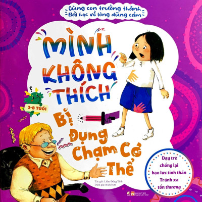Cùng Con Trưởng Thành - Bài Học Về Lòng Dũng Cảm - Mình Không Thích Đụng Chạm Cơ Thể