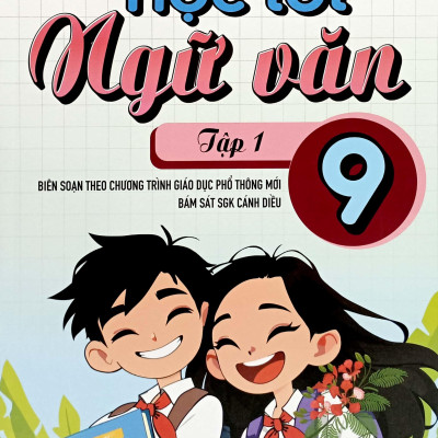 Học Tốt Ngữ Văn 9 - Tập 1 (Cánh Diều)
