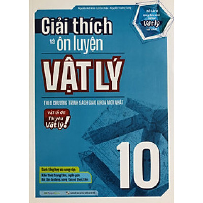Giải Thích và Ôn Luyện Vật Lí 10