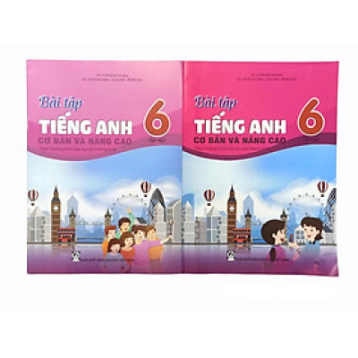 Combo Bài Tập Tiếng Anh Cơ Bản Và Nâng Cao Lớp 6 Tập 1+2 (HB)