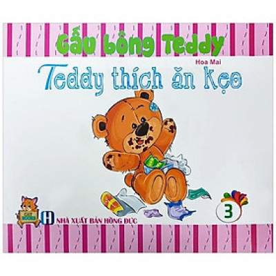 Gấu Bông Teddy - Tập 3: Teddy Thích Ăn Kẹo