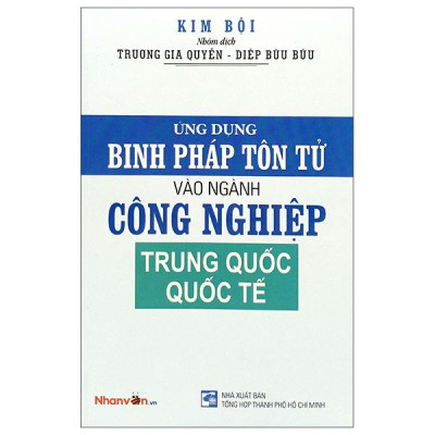 Sách - Ứng Dụng Binh Pháp Tôn Tử Vào Ngành Công Nghiệp Trung Quốc Quốc Tế