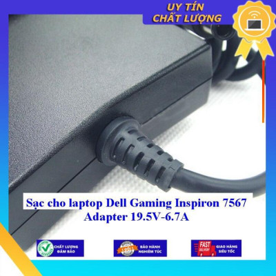 Sạc cho laptop Dell Gaming Inspiron 7567 Adapter 19.5V-6.7A - Hàng Nhập Khẩu New Seal